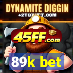 89k bet